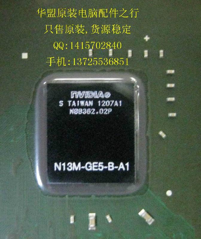 供应进口原装GPU显卡芯片N13M-GE5-B-A1现货正品